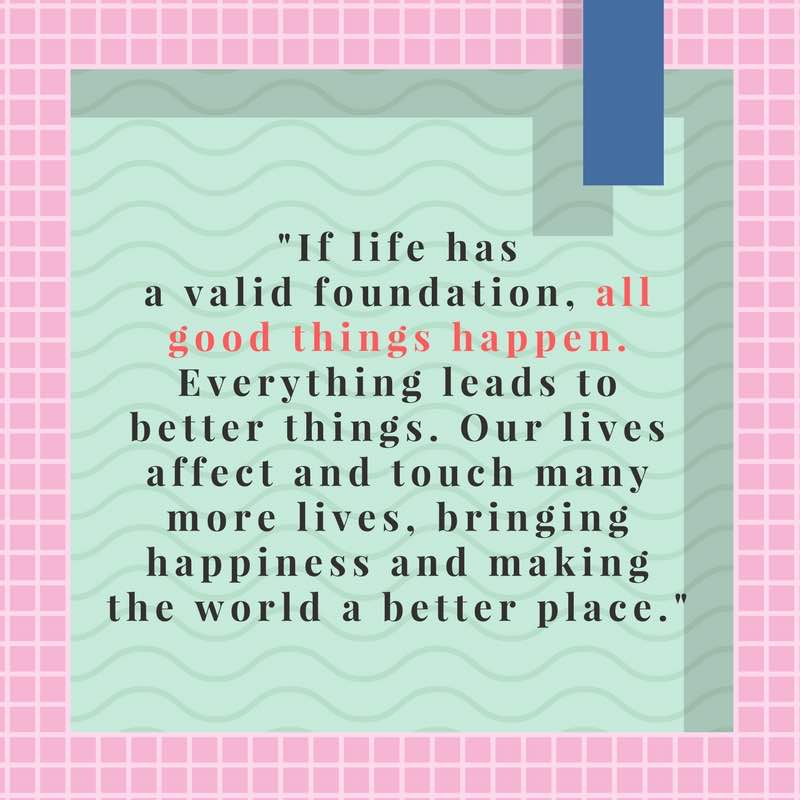 If Life Has Good Foundation